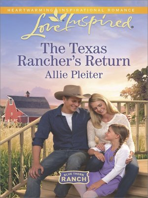 cover image of The Texas Rancher's Return--A Fresh-Start Family Romance